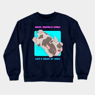 Mood- Partially Stable with a Chance of Chaos Mental Health Crewneck Sweatshirt